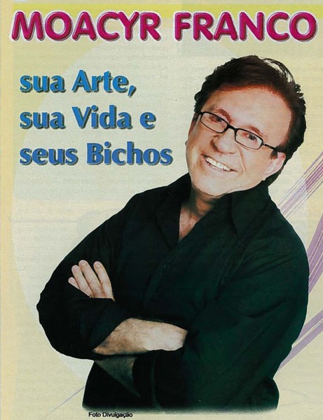 Moacyr Franco - Jornal Animal Moacyr Franco - Jornal Animal